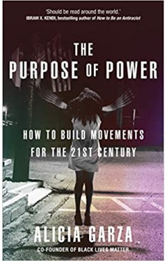 The Purpose of Power - How to Build Movements for the 21st Century
